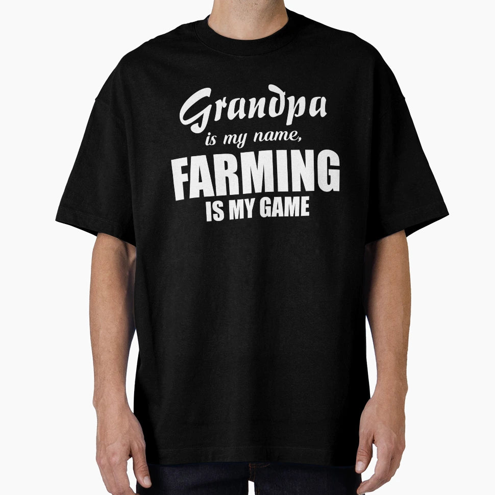 Grandpa Is My Name Farming Is My Game T-Shirt - Trendy Graphic Men Women - T-Shirt, Sweatshirt, Hoodie