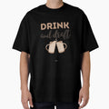 Drink And Draft T-Shirt - Novelty Apparel for Adults - T-Shirt, Sweatshirt, Hoodie