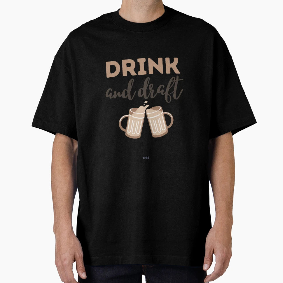 Drink And Draft T-Shirt - Novelty Apparel for Adults - T-Shirt, Sweatshirt, Hoodie