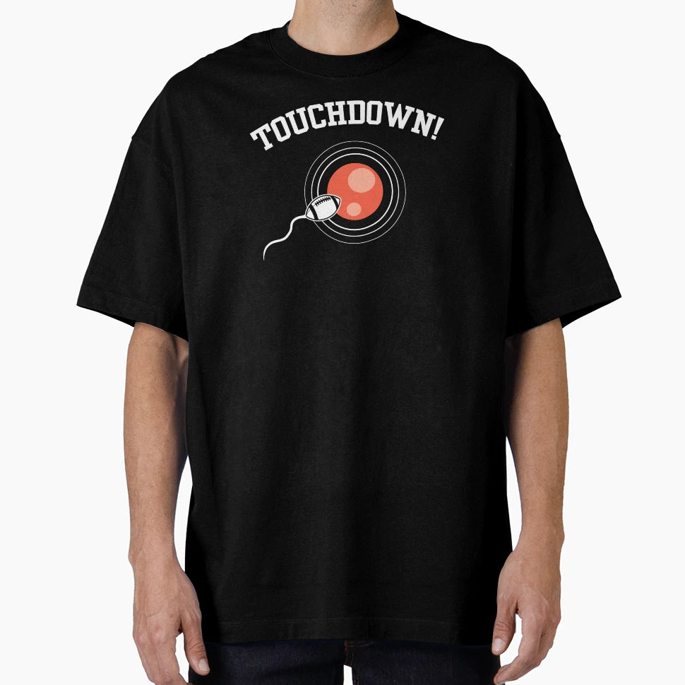 Touchdown Funny Football Expectant T-Shirt - Fun Novelty Design for Adults - T-Shirt, Sweatshirt, Hoodie