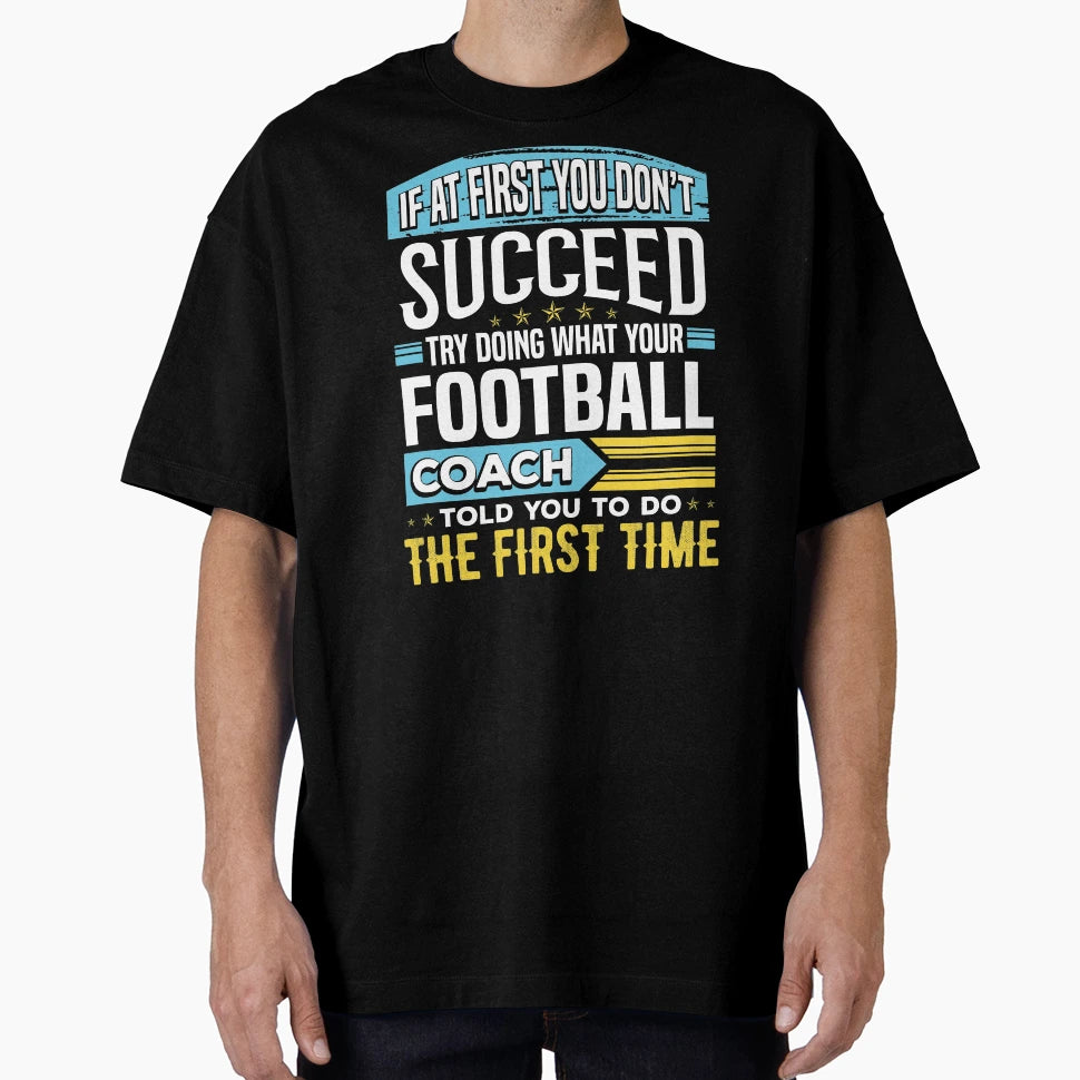 Funny Football Coach Team Coaching T-Shirt - Trendy Graphic Men Women - T-Shirt, Sweatshirt, Hoodie