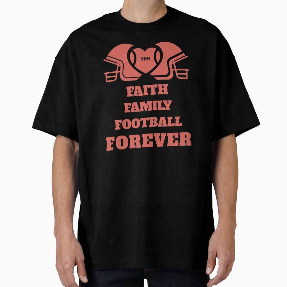 Football Fan Faith Family Football T-Shirt - Graphic Print for Adults - T-Shirt, Sweatshirt, Hoodie