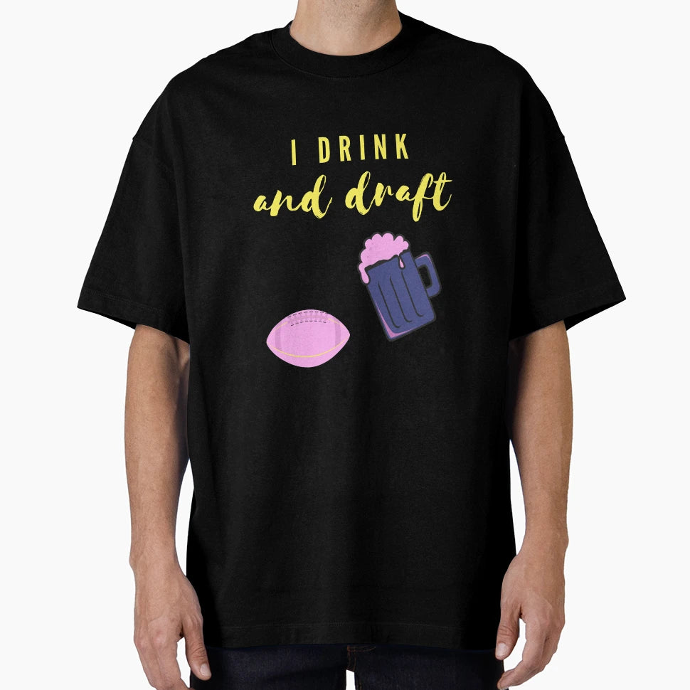 Drink And Draft T-Shirt - Streetwear Style Men Women - T-Shirt, Sweatshirt, Hoodie