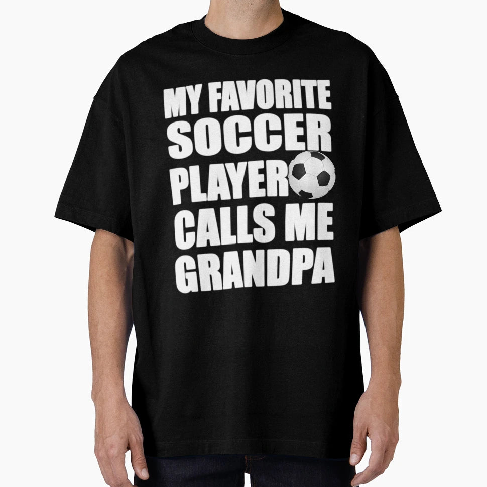 My Favorite Soccer Player Calls Me T-Shirt - Aesthetic Graphic for Adults - T-Shirt, Sweatshirt, Hoodie