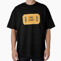 Free Ticket T-Shirt - Streetwear Style Men Women - T-Shirt, Sweatshirt, Hoodie