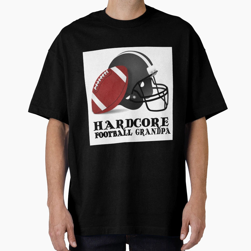 Hardcore Football Grandpa T-Shirt - Aesthetic Graphic Men Women - T-Shirt, Sweatshirt, Hoodie