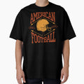 American Football T-Shirt - Novelty Apparel Men Women - T-Shirt, Sweatshirt, Hoodie