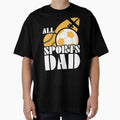 All Soccer Dad Fathers Day Gift T-Shirt - Graphic Print Unisex - T-Shirt, Sweatshirt, Hoodie