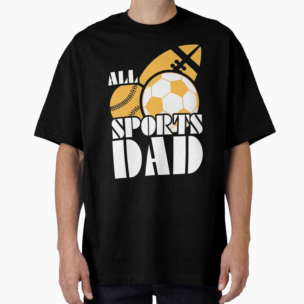 All Soccer Dad Fathers Day Gift T-Shirt - Graphic Print Unisex - T-Shirt, Sweatshirt, Hoodie
