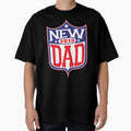 New Dad Football 2013 T-Shirt - Graphic Print Unisex - T-Shirt, Sweatshirt, Hoodie
