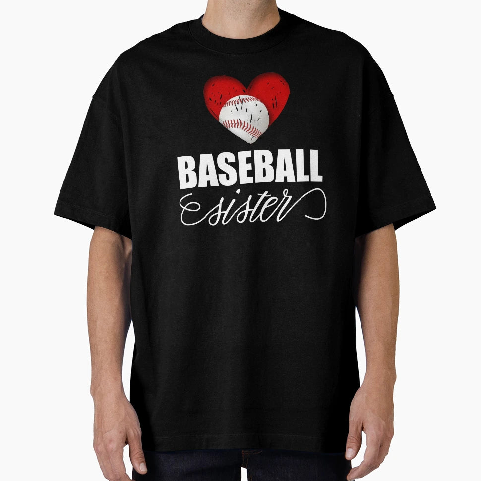 Baseball Sister Funny Gifts Sister T-Shirt - Streetwear Style for Adults - T-Shirt, Sweatshirt, Hoodie