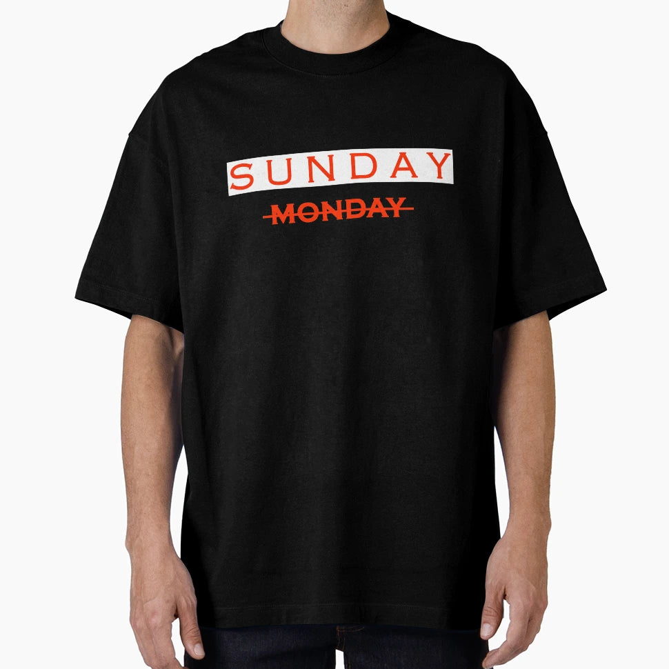 Sunday T-Shirt - Casual Everyday Wear Men Women - T-Shirt, Sweatshirt, Hoodie