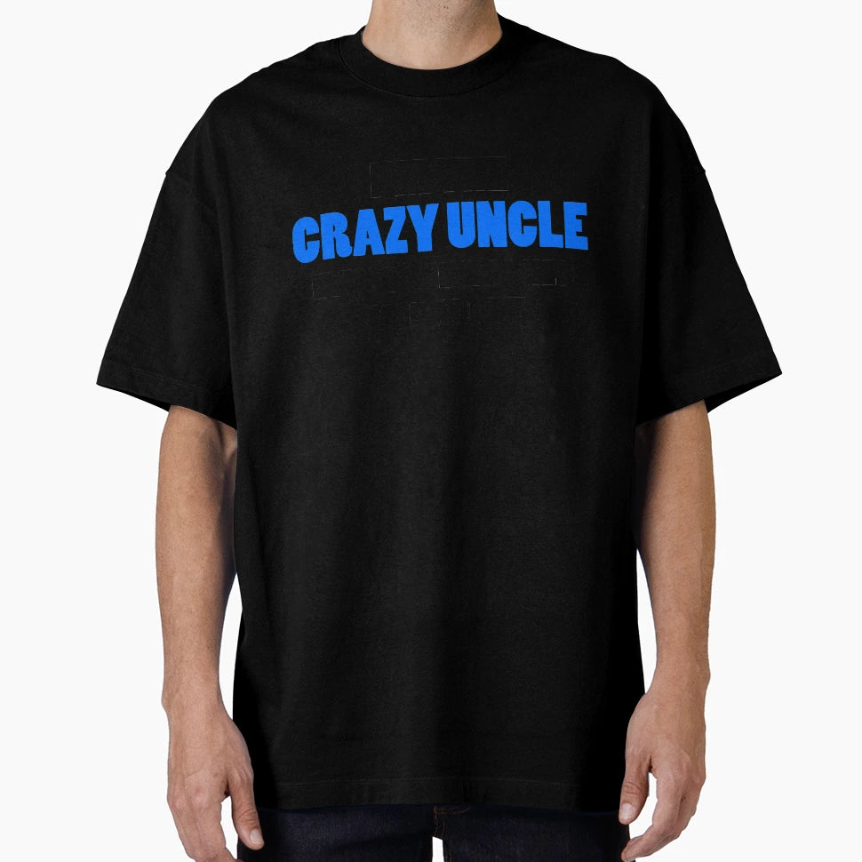 Crazy Uncle You Were Warned About T-Shirt - Novelty Apparel for Adults - T-Shirt, Sweatshirt, Hoodie