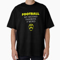 Funny Football Dad Second Favorite T-Shirt - Custom Art Print Men Women - T-Shirt, Sweatshirt, Hoodie