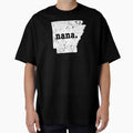 Best Nana Arkansas Grandma T-Shirt - Fun Novelty Design Unisex - T-Shirt, Sweatshirt, Hoodie