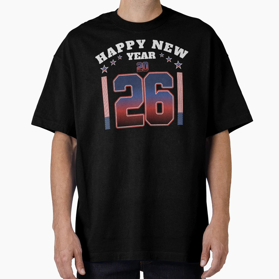 Happy New Year 2026 Usa Patriotic Flag T-Shirt - Streetwear Style Unisex - T-Shirt, Sweatshirt, Hoodie