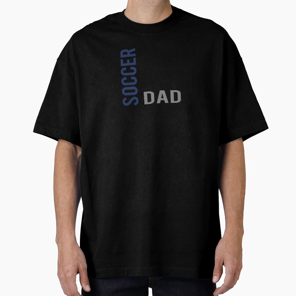Soccer Dad T-Shirt - Custom Art Print Unisex - T-Shirt, Sweatshirt, Hoodie
