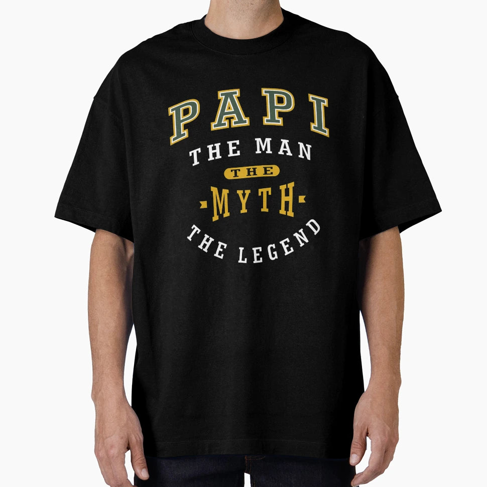 Papi Legend T-Shirt - Fun Novelty Design for Adults - T-Shirt, Sweatshirt, Hoodie