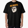 Da Bears Parody T-Shirt - Trendy Graphic Unisex - T-Shirt, Sweatshirt, Hoodie