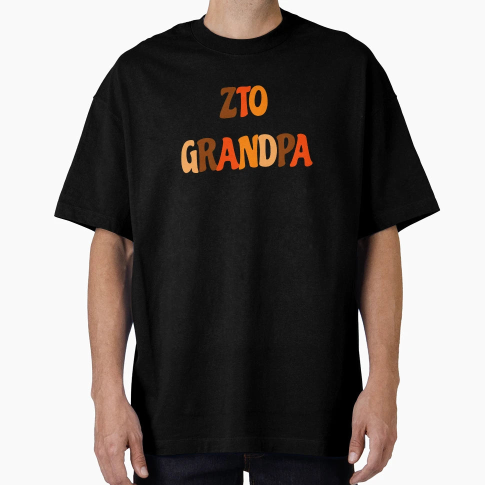 Zto Grandpa T-Shirt - Novelty Apparel Unisex - T-Shirt, Sweatshirt, Hoodie