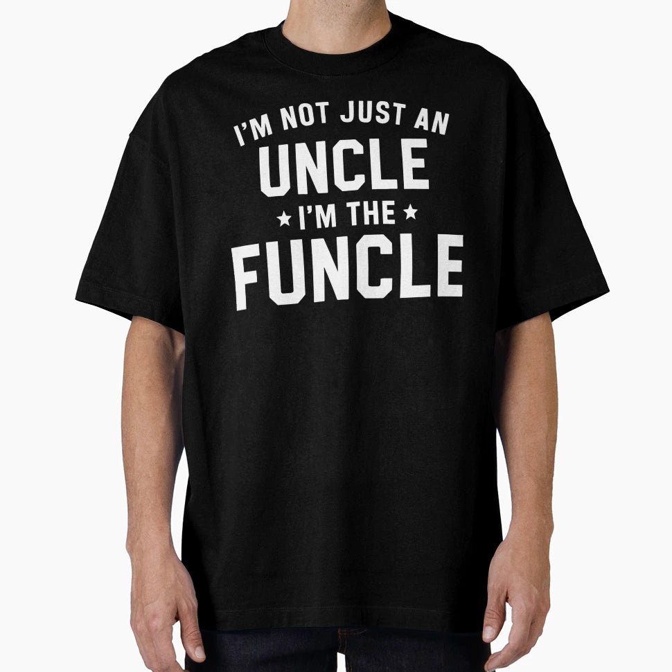 Funcle Not Just Uncle Legend T-Shirt - Novelty Apparel for Adults - T-Shirt, Sweatshirt, Hoodie