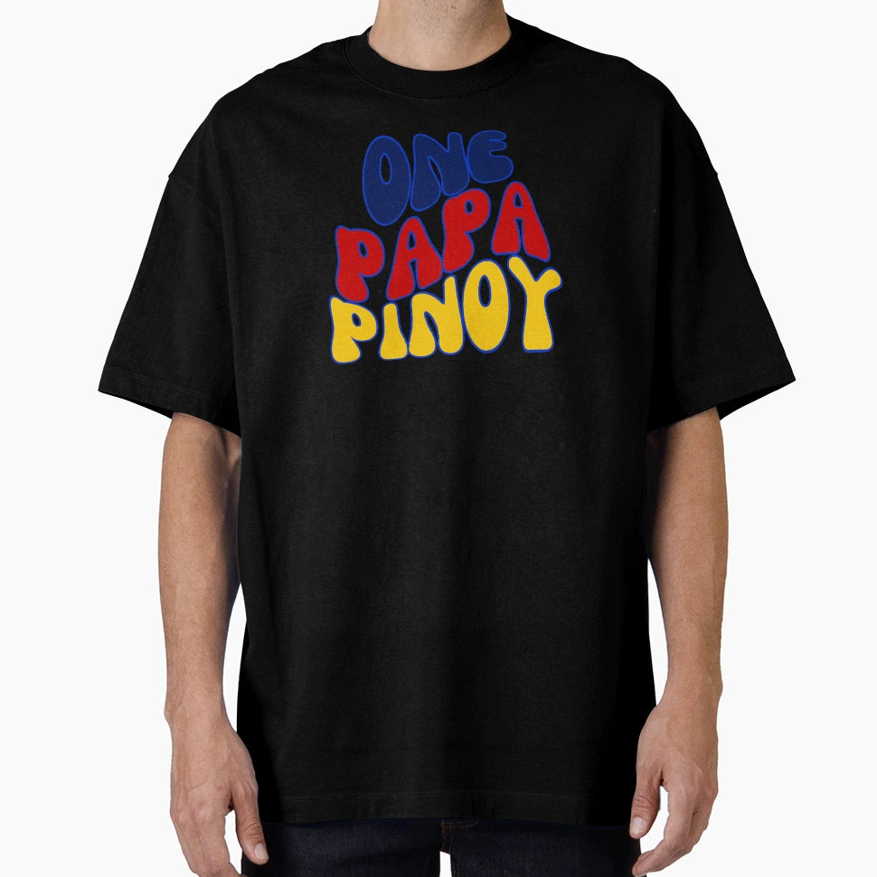 One Papa Pinoy T-Shirt - Unique Graphic Men Women - T-Shirt, Sweatshirt, Hoodie