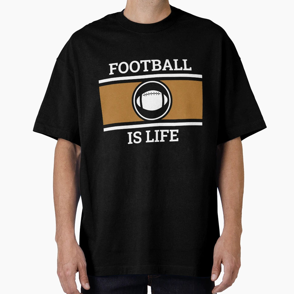 Football Is Life T-Shirt - Trendy Graphic Men Women - T-Shirt, Sweatshirt, Hoodie