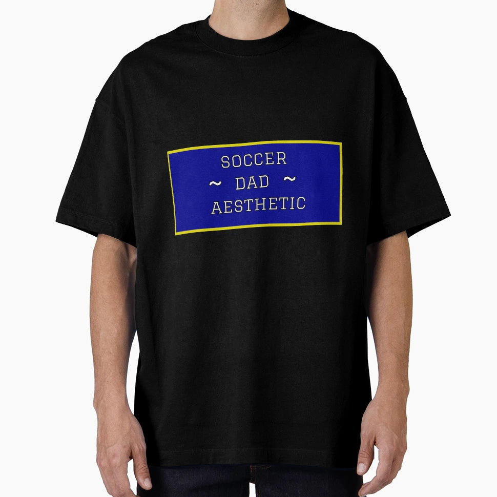 Soccer Dad Aesthetic T-Shirt - Aesthetic Graphic Unisex - T-Shirt, Sweatshirt, Hoodie