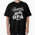 Happiness Opa T-Shirt - Graphic Print Unisex - T-Shirt, Sweatshirt, Hoodie