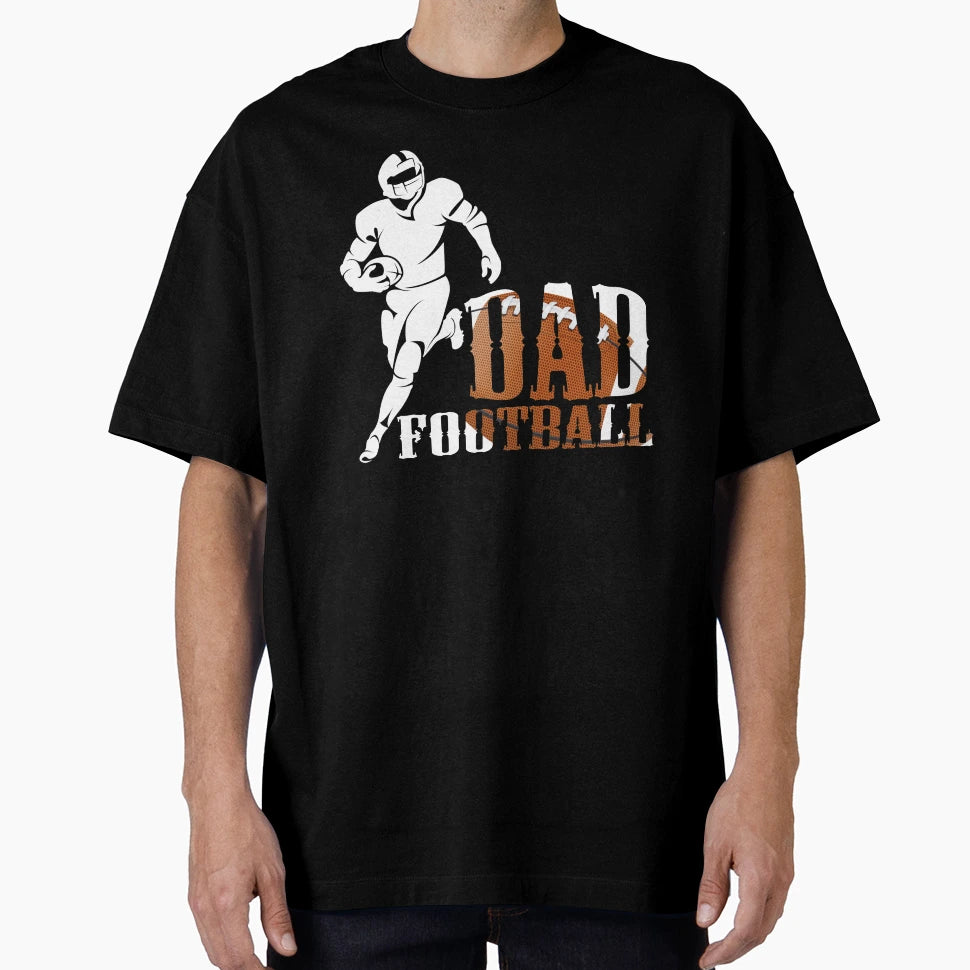 Football Dad Fathers Day Gift 3 T-Shirt - Streetwear Style Men Women - T-Shirt, Sweatshirt, Hoodie