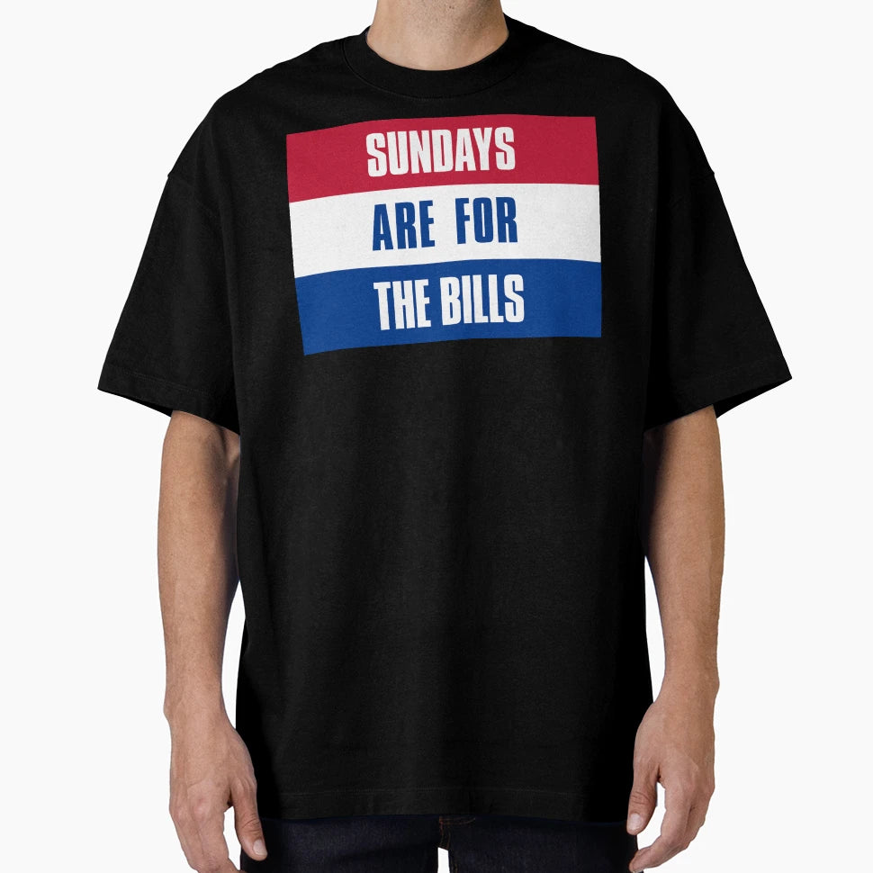 Sundays Are Bills Buffalo T-Shirt - Casual Everyday Wear for Adults - T-Shirt, Sweatshirt, Hoodie