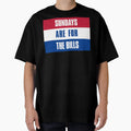 Sundays Are Bills Buffalo T-Shirt - Casual Everyday Wear for Adults - T-Shirt, Sweatshirt, Hoodie