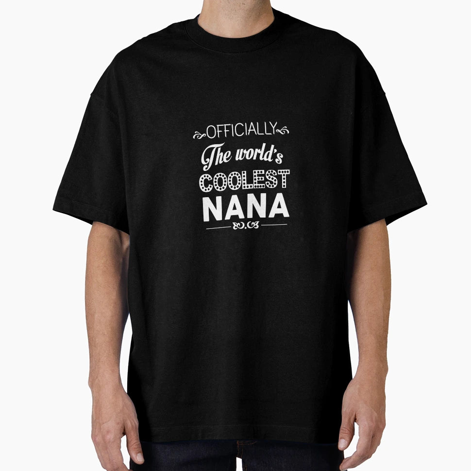 Officially Worlds Coolest Nana T-Shirt - Minimalist Print Men Women - T-Shirt, Sweatshirt, Hoodie
