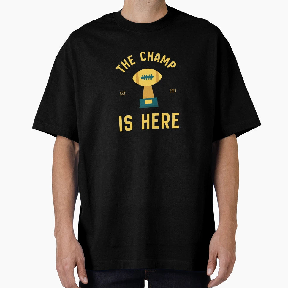 Champ Is Here Fantasy Football T-Shirt - Casual Everyday Wear for Adults - T-Shirt, Sweatshirt, Hoodie