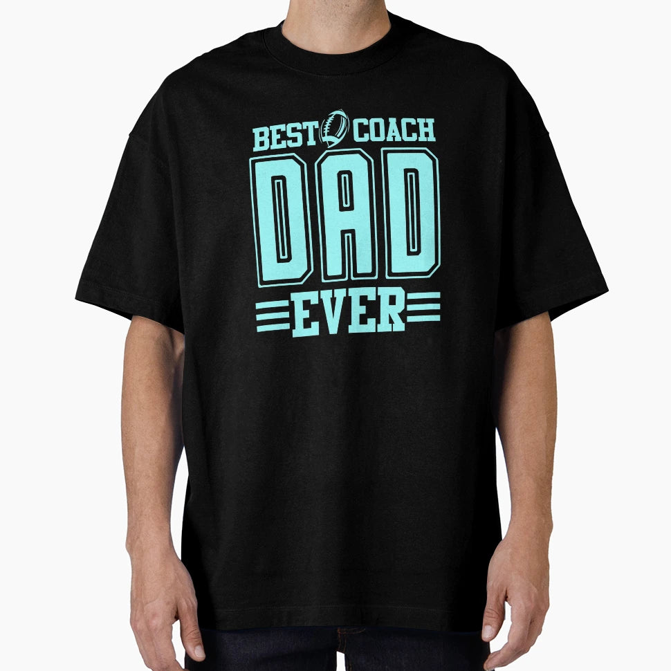 Best Coach Dad Ever Combi T-Shirt - Custom Art Print Men Women - T-Shirt, Sweatshirt, Hoodie