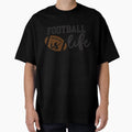 Football Is Life T-Shirt - Streetwear Style Men Women - T-Shirt, Sweatshirt, Hoodie