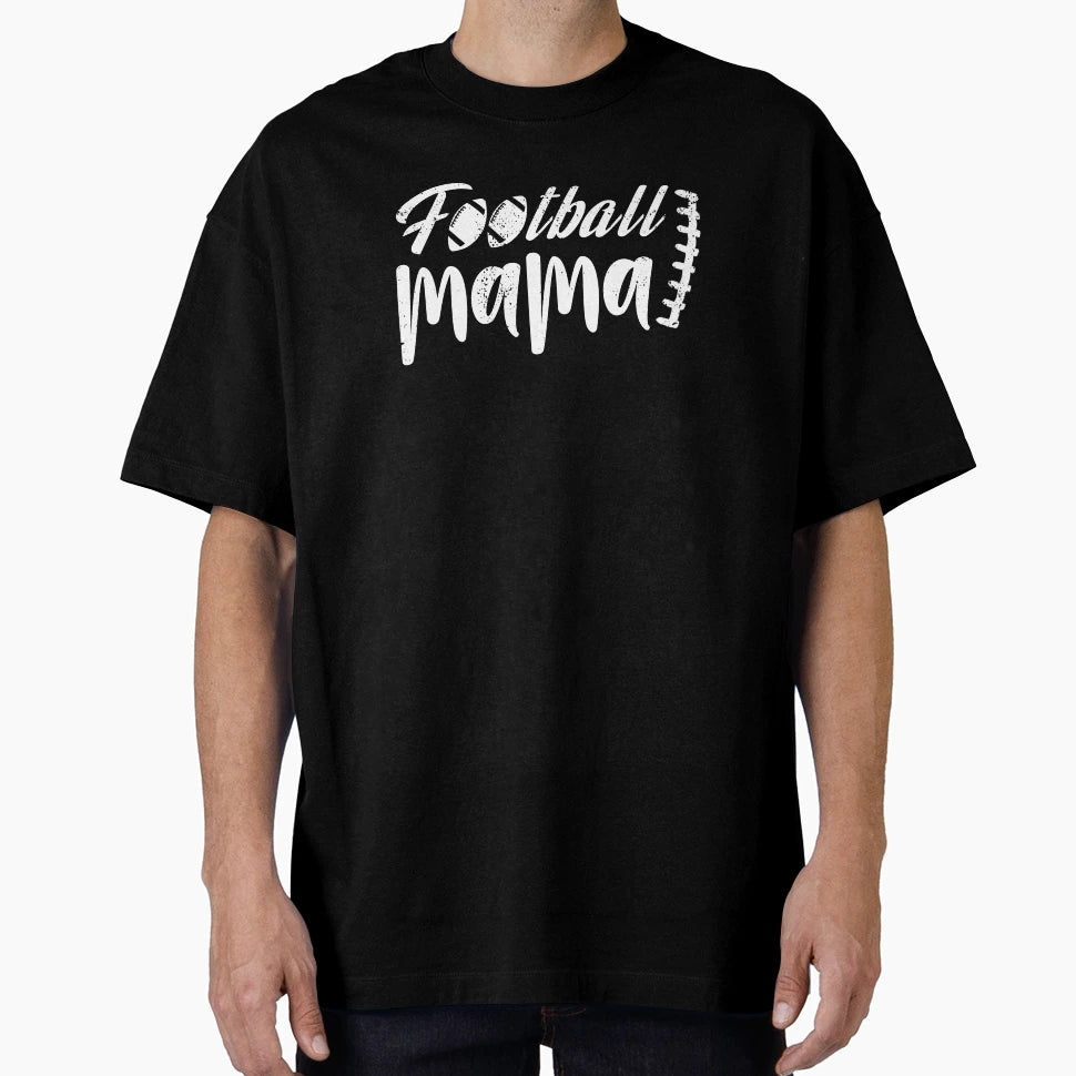 Football Mama T-Shirt - Trendy Graphic Unisex - T-Shirt, Sweatshirt, Hoodie