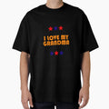 I Love My Grandma Favorite Grandchild T-Shirt - Graphic Print Men Women - T-Shirt, Sweatshirt, Hoodie