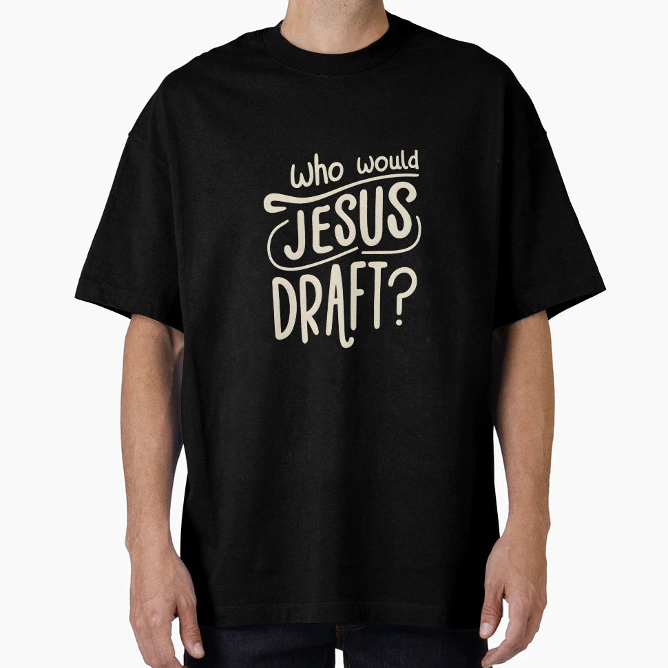 Who Would Jesus Draft Christian T-Shirt - Unique Graphic for Adults - T-Shirt, Sweatshirt, Hoodie