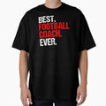 Best Football Coach Ball Sports Gift T-Shirt - Streetwear Style for Adults - T-Shirt, Sweatshirt, Hoodie