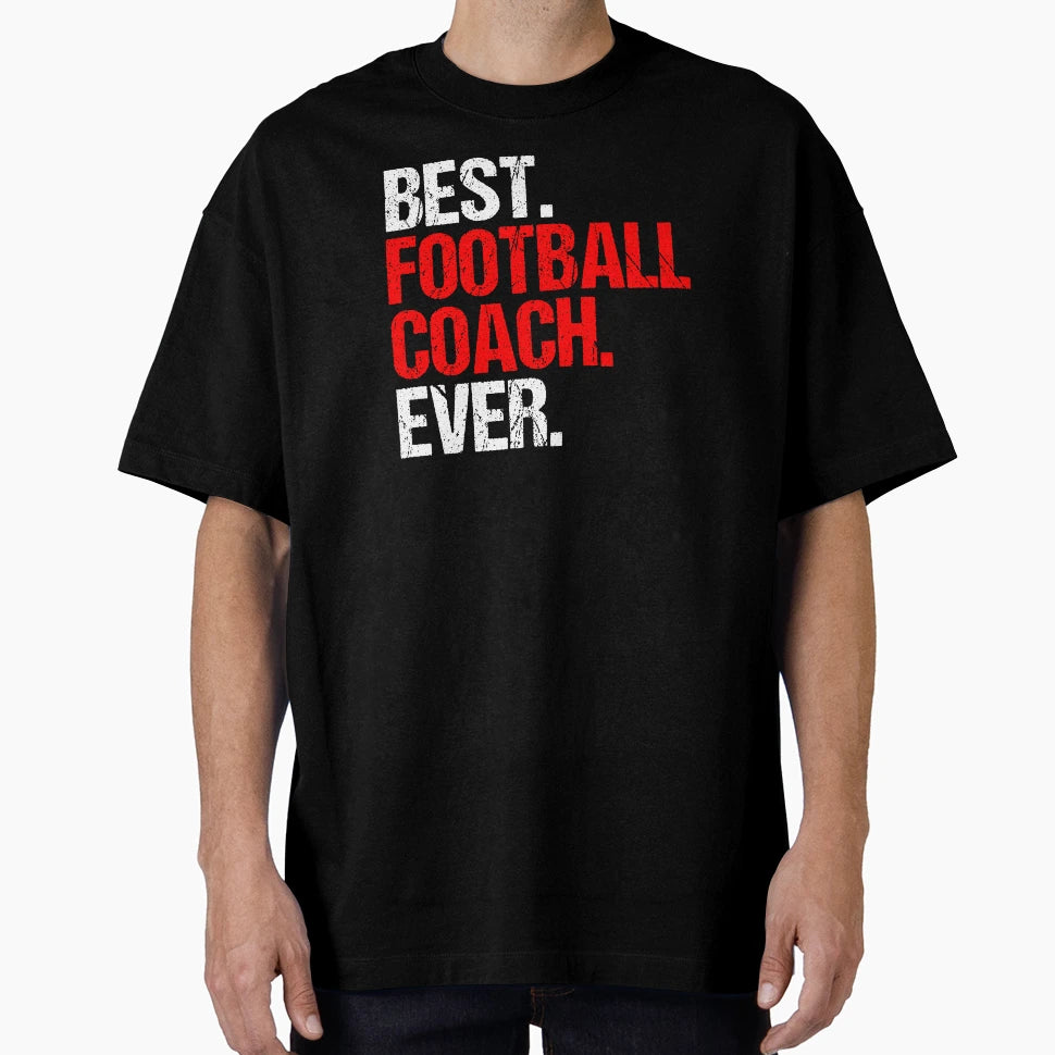 Best Football Coach Ball Sports Gift T-Shirt - Streetwear Style for Adults - T-Shirt, Sweatshirt, Hoodie