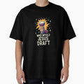 Who Would Jesus Draft Christian Fantasy T-Shirt - Minimalist Print Unisex - T-Shirt, Sweatshirt, Hoodie