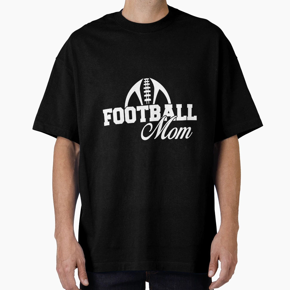 American Football Mom Football Lover T-Shirt - Streetwear Style Men Women - T-Shirt, Sweatshirt, Hoodie