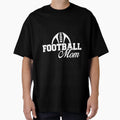 American Football Mom Football Lover T-Shirt - Streetwear Style Men Women - T-Shirt, Sweatshirt, Hoodie