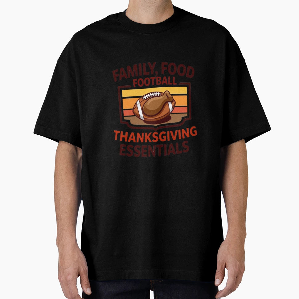 Thanksgiving Family Food Football T-Shirt - Streetwear Style for Adults - T-Shirt, Sweatshirt, Hoodie