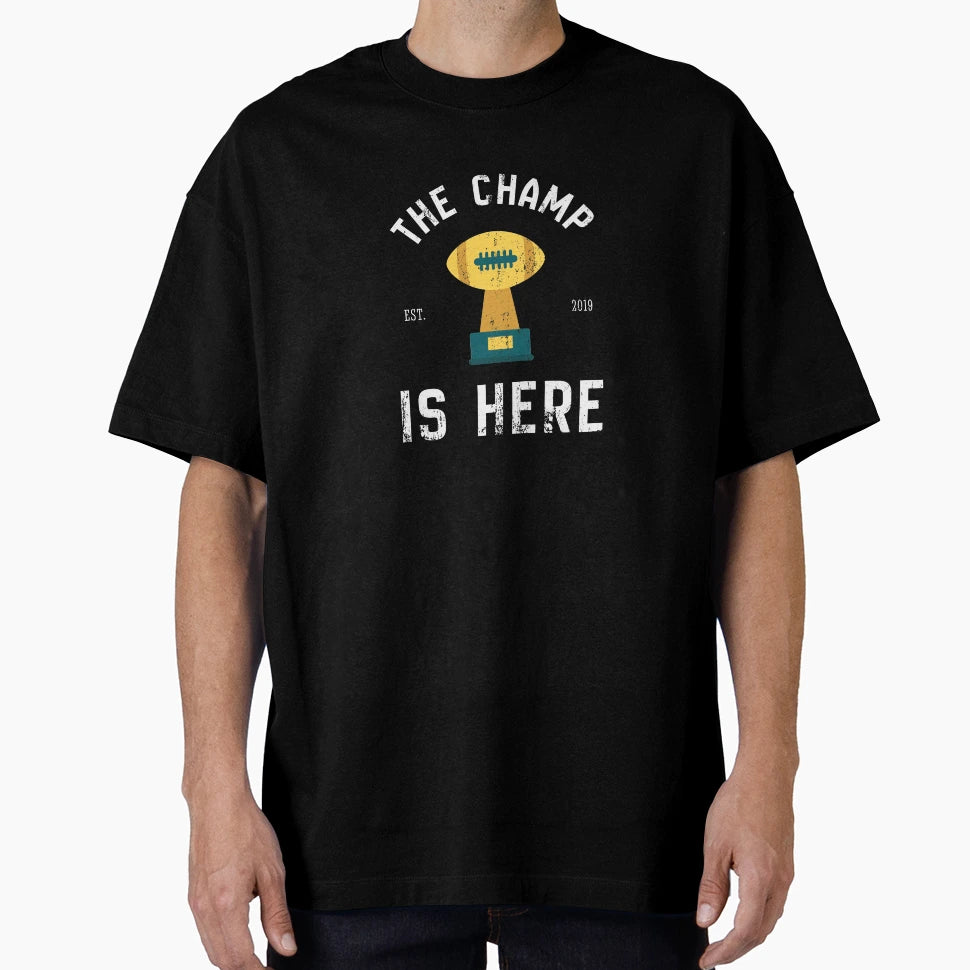 Champ Is Here Fantasy Football T-Shirt - Aesthetic Graphic for Adults - T-Shirt, Sweatshirt, Hoodie