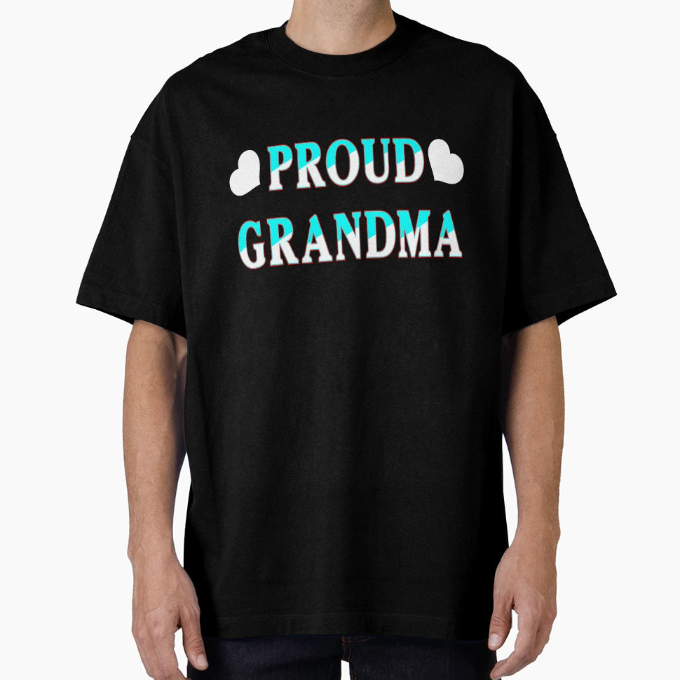 Proud Grandma T-Shirt - Aesthetic Graphic Unisex - T-Shirt, Sweatshirt, Hoodie