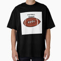 Football Season T-Shirt - Fun Novelty Design for Adults - T-Shirt, Sweatshirt, Hoodie