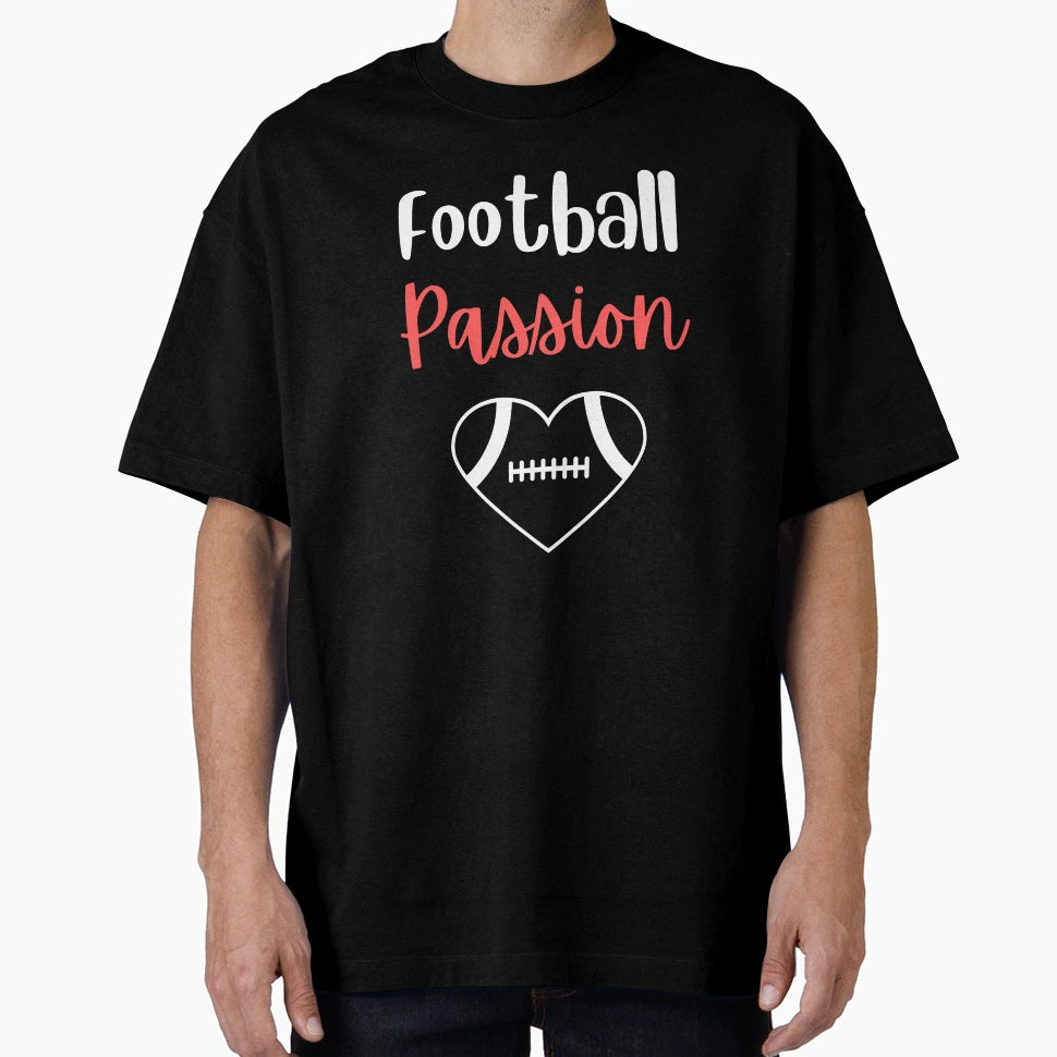 Football Passion T-Shirt - Casual Everyday Wear for Adults - T-Shirt, Sweatshirt, Hoodie