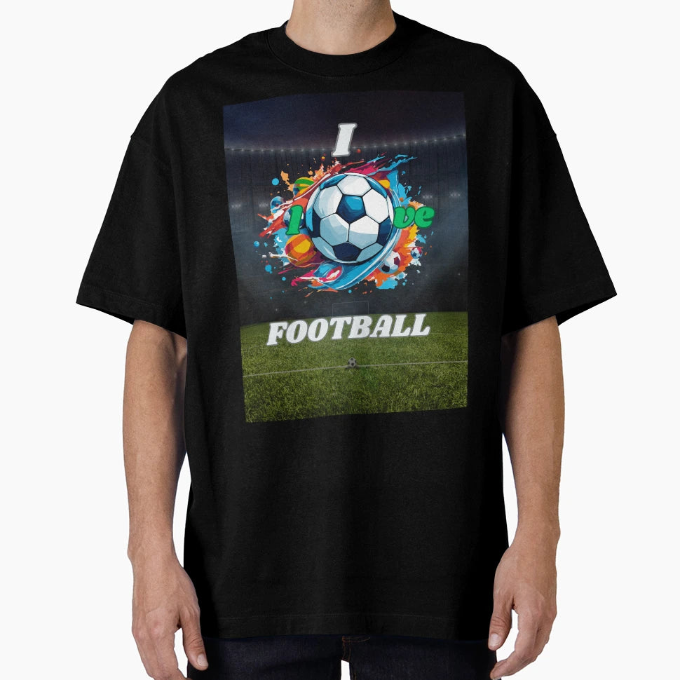 I Love Football T-Shirt - Casual Everyday Wear Men Women - T-Shirt, Sweatshirt, Hoodie